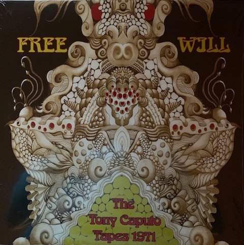 Free Will – The Tony Caputo Tapes (1971)