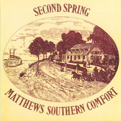 Matthews' Southern Comfort – Second Spring (1970)