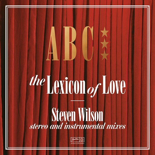 ABC - The Lexicon of Love (Steven Wilson stereo and instrumental mixes) (2022, 2023) 1982
