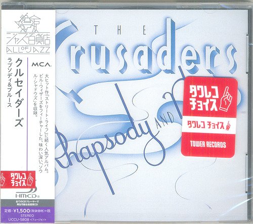 The Crusaders - Rhapsody And Blues [Japan Reissue 2016] (1980)