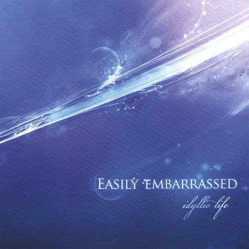 Easily Embarrassed - Idyllic Life (2008) Lossless
