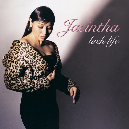 Jacintha - Lush Life 2001