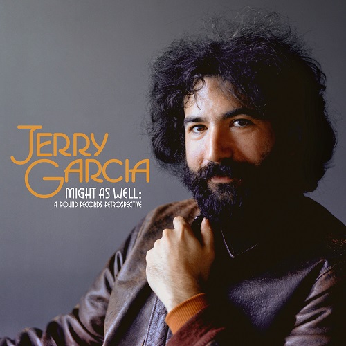 Jerry Garcia - Might As Well: A Round Records Retrospective 2023