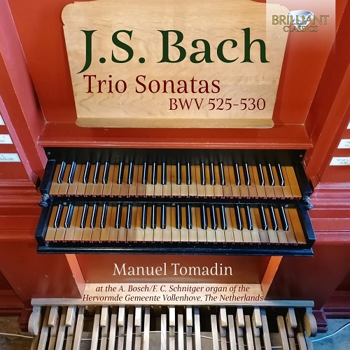 Manuel Tomadin - J.S. Bach: Trio Sonatas BWV 525-530 2023