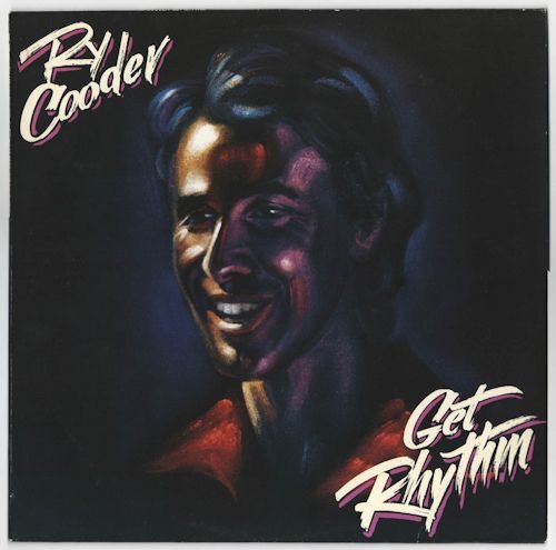 Ry Cooder - Get Rhythm (1987) [Vinyl Rip 24/192]