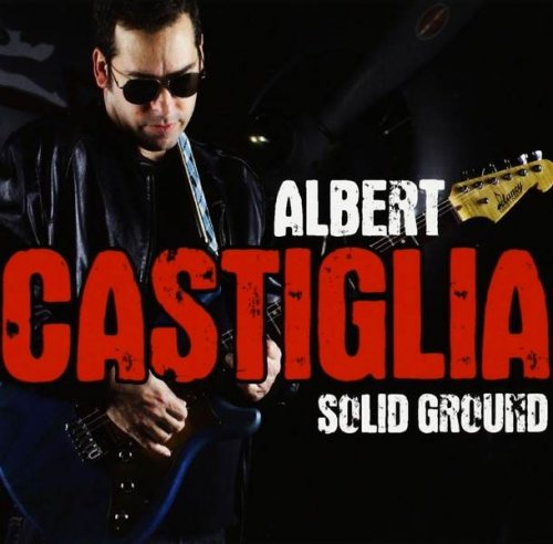 Albert Castiglia - Solid Ground (2014)