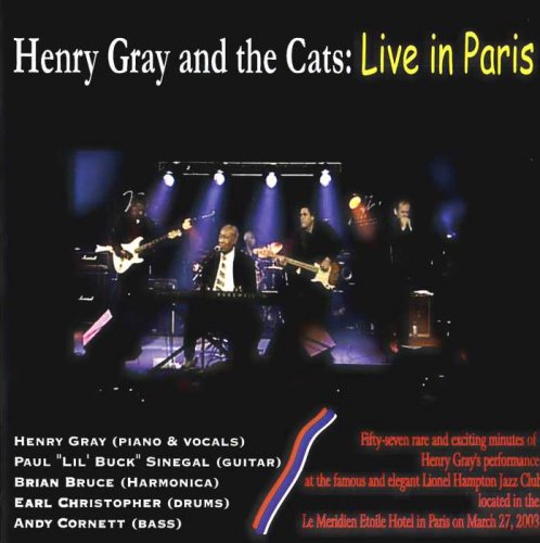 Henry Gray and the Cats - Live in Paris (2003)