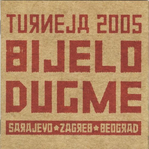 Bijelo Dugme - Turneja Sarajevo. Zagreb [2 CD] (2005)