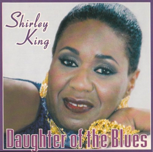 Shirley King - Daughter Of The Blues (1999)