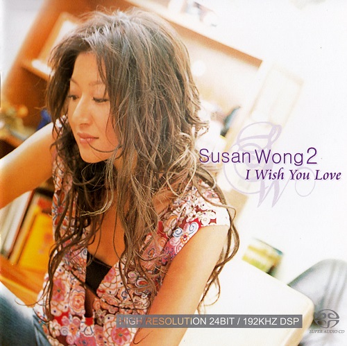 Susan Wong - I Wish You Love 2003