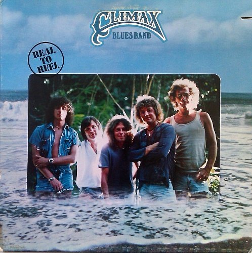 Climax Blues Band - Real To Reel (1979) [Vinyl Rip 24/192]