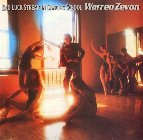 Warren Zevon – Bad Luck Streak In Dancing School (1980)