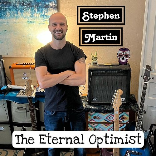 Stephen Martin - The Eternal Optimist [WEB] (2023)