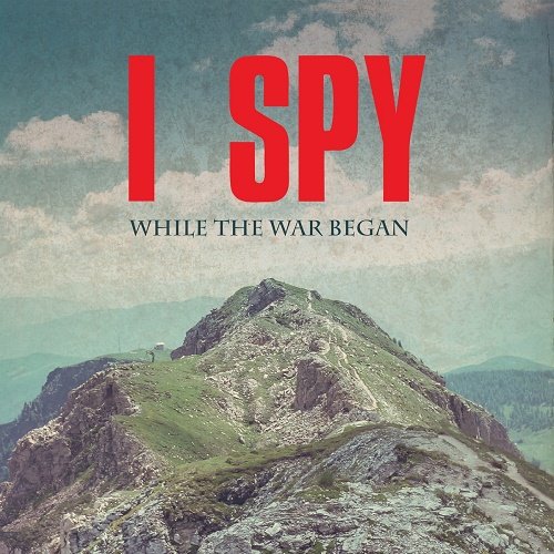 I Spy - While The War Began [WEB] (2023)