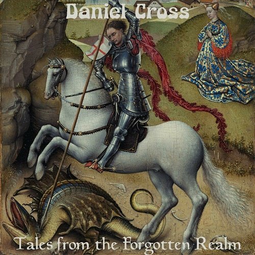 Daniel Cross - A Descent Into The Unknown | Tales From The Forgotten Realm [2CD | WEB] (2023)