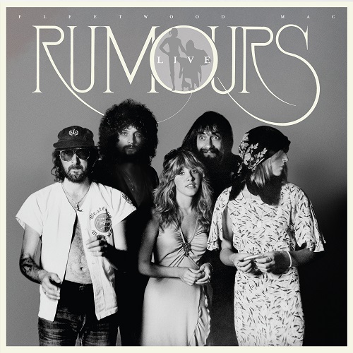 Fleetwood Mac - Rumours Live (Live at the Fabulous Forum, Inglewood, CA, 08/29/77) 2023