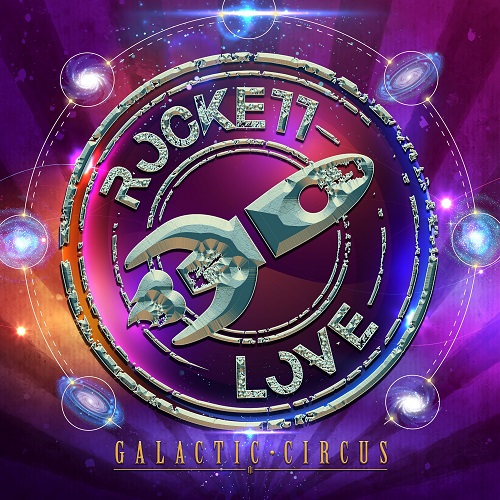 Rockett Love - Galactic Circus 2023