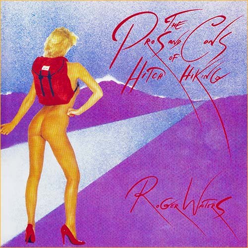 Roger Waters (Pink Floyd) - The Pros And Cons Of Hitch Hiking (1984)
