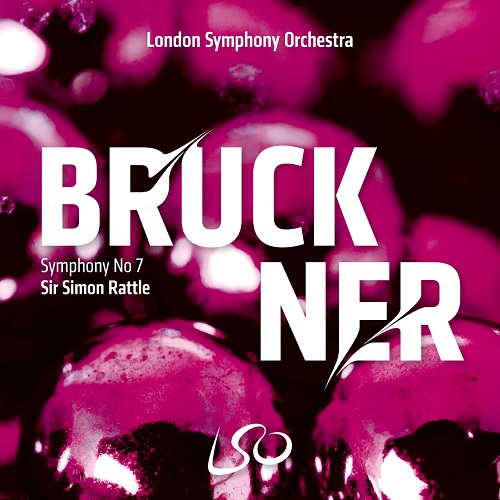 Sir Simon Rattle, London Symphony Orchestra - Bruckner: Symphony No. 7 2023