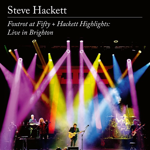 Steve Hackett - Foxtrot at Fifty + Hackett Highlights: Live in Brighton (Live in Brighton 2022) 2023