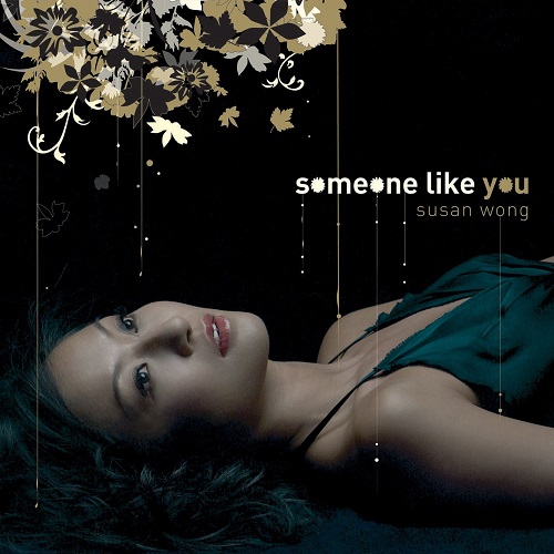 Susan Wong - Someone Like You 2007