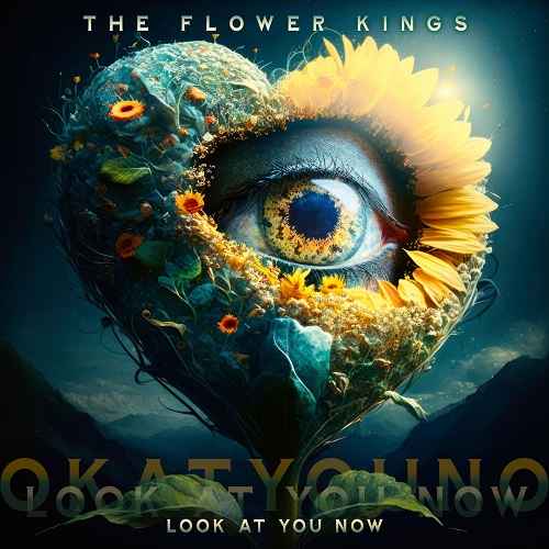 The Flower Kings - Look At You Now 2023