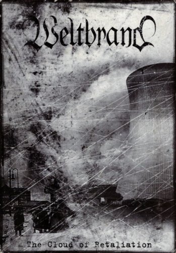Weltbrand - The Cloud of Retaliation (2006)