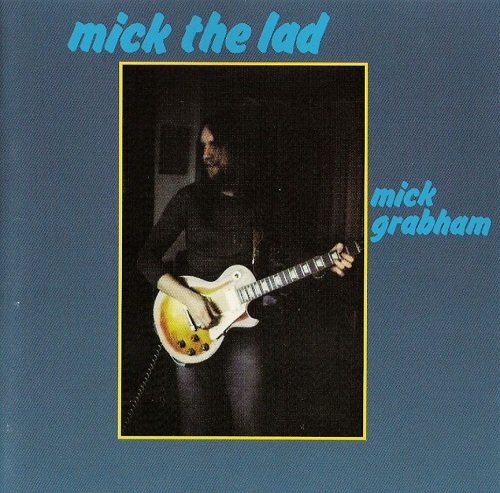 Mick Grabham - Mick The Lad (1972)
