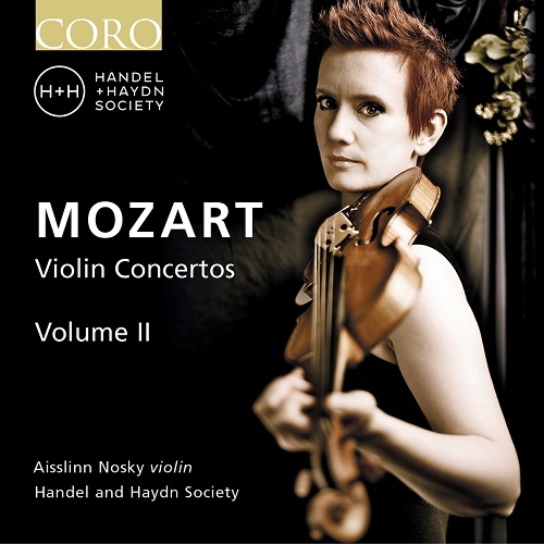 Aisslinn Nosky & Handel and Haydn Society - Mozart: Violin Concertos, Vol. II (Live) 2023