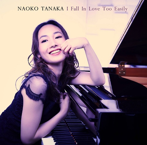 Naoko Tanaka - I Fall In Love Too Easily 2017