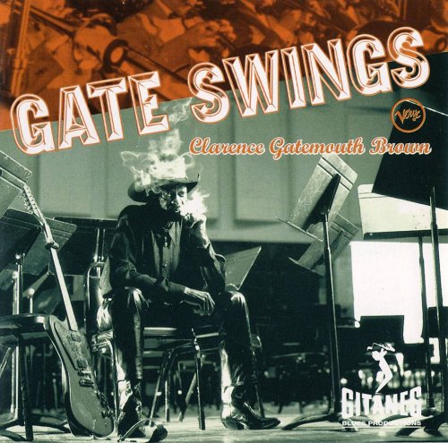 Clarence 'Gatemouth' Brown - Gate Swings (1997)
