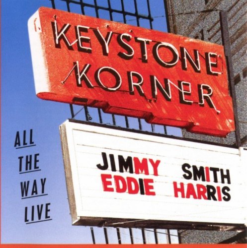 Jimmy Smith & Eddie Harris - All The Way Live (1981) (1996)