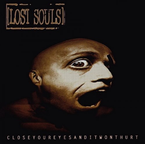 Lost Souls - Closeyoureyesanditwonthurt (1996)