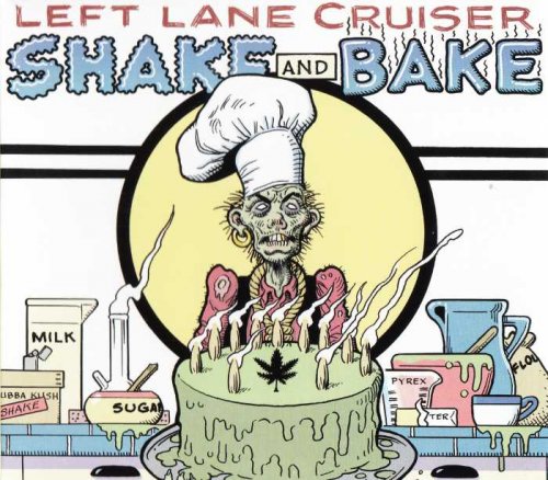 Left Lane Cruiser - Shake And Bake (2019)
