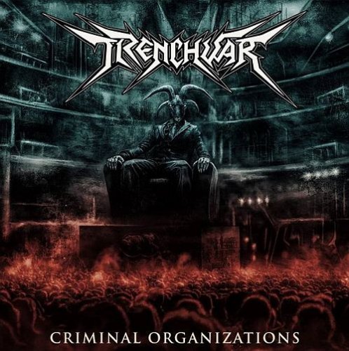 Trenchwar - Criminal Organizations (2020)
