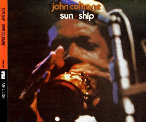 John Coltrane - Sun Ship (1965) [Remastered, 1995]