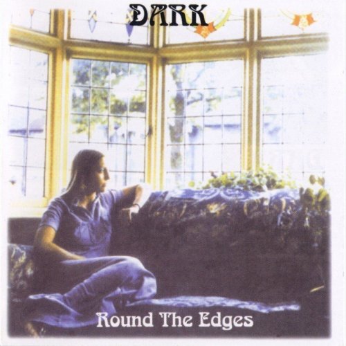 Dark - Round The Edges[1972][2002]