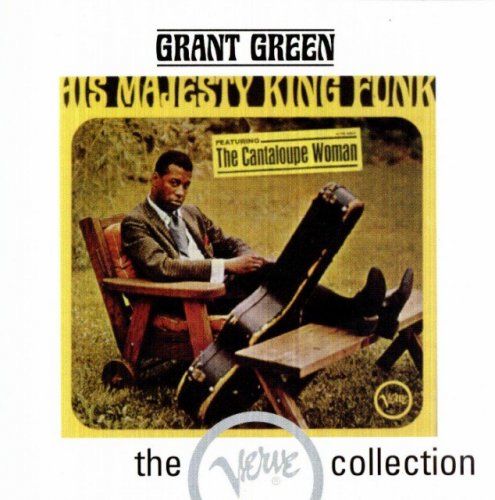 Grant Green / Donald Byrd - His Majesty King Funk / Up With Donald Byrd (1964-65) (1995)