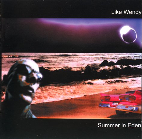 Like Wendy - Summer In Eden (2002)