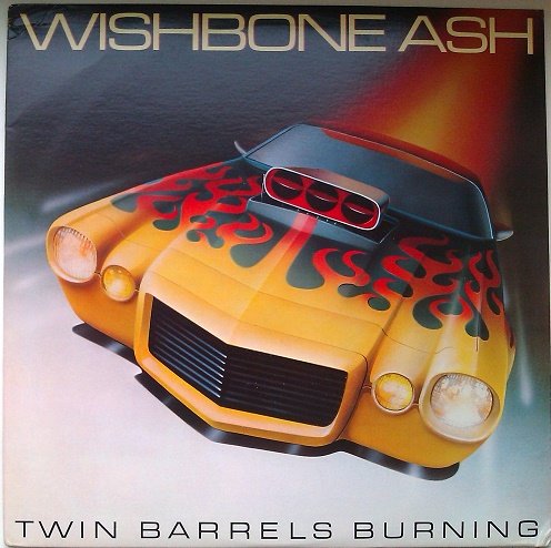 Wishbone Ash - Twin Barrels Burning (1982) [Vinyl Rip 24/192]