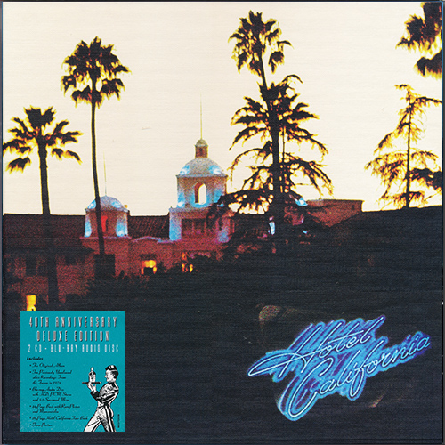 EAGLES «Hotel California» 40th Anniversary Box Set (US 2 × CD + Blu-ray Audio • Elektra ⁄ Asylum • 2017)