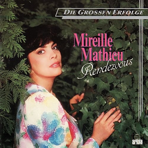 Mireille Mathieu - Rendezvous (1984) (German version)
