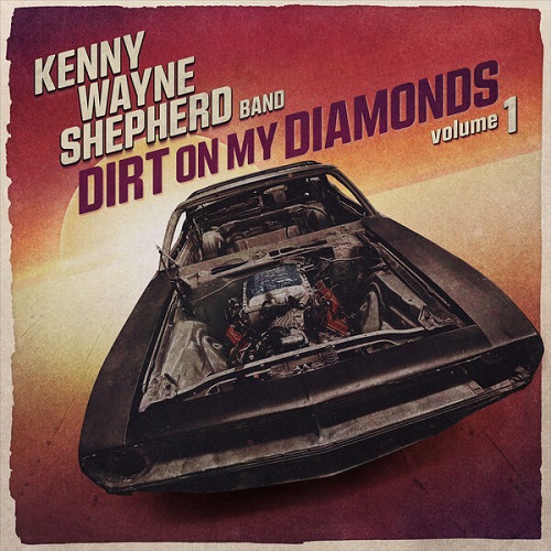 Kenny Wayne Shepherd - Dirt On My Diamonds, Vol. 1 2023