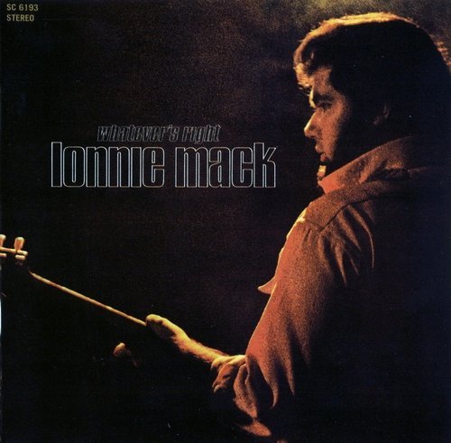 Lonnie Mack - Whatever's Right (1969) (2003)