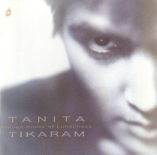 Tanita Tikaram - Eleven Kinds Of Loneliness 1992