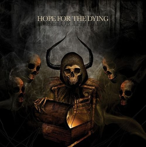Hope For The Dying - Hope For The Dying (2008)