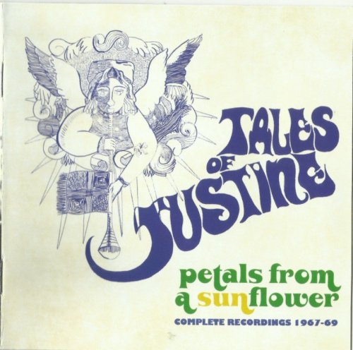 Tales Of Justine – Petals From A Sunflower (1967-69) [2016]