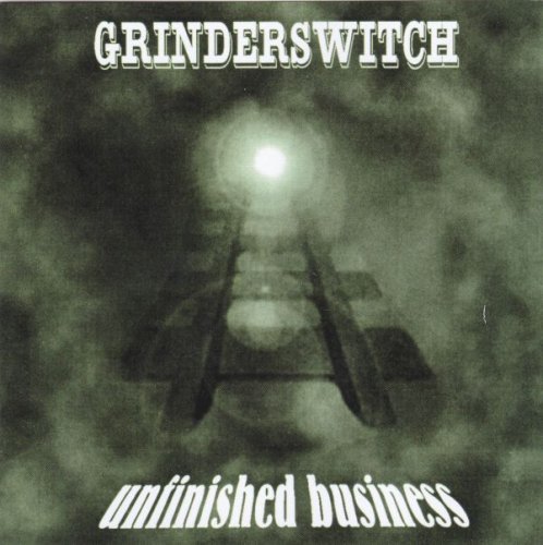 Grinderswitch - Unfinished Business (1977) (2012)