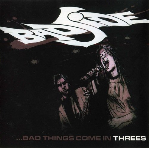 Bad Side - ...Bad Thigs Come In Threes (2008)