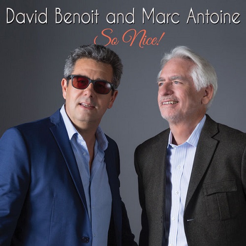 David Benoit and Marc Antoine - So Nice! 2017
